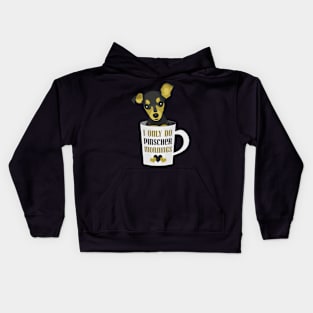 Pinscher in a mug - I only do Pinscher mornings Kids Hoodie